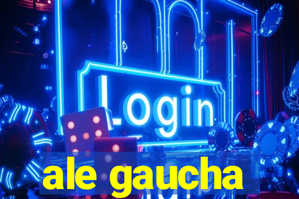 ale gaucha